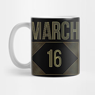 March 16 Mug